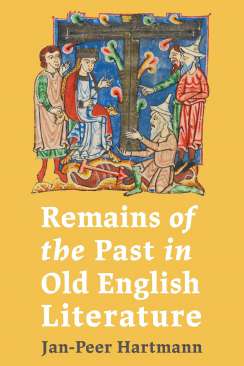 Remains of the Past in Old English Literature