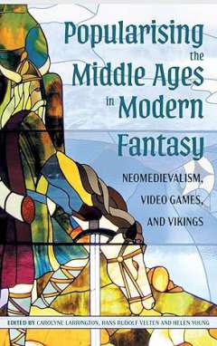 Popularising the Middle Ages in Modern Fantasy