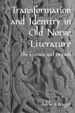 Transformation and Identity in Old Norse Literature