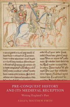 Pre-Conquest History and its Medieval Reception