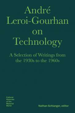 Andr� Leroi-Gourhan on Technology