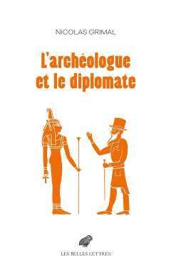 L'arch�ologue et le diplomate