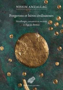 Forgerons et h�ros civilisateurs