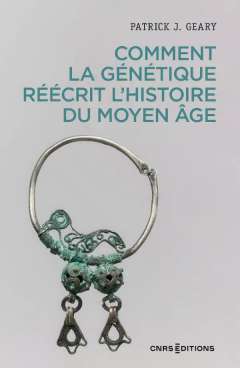 Comment la g�n�tique r��crit l'histoire du Moyen Age