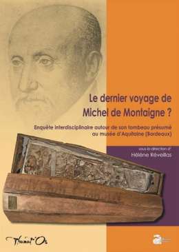 Le dernier voyage de Michel de Montaigne?