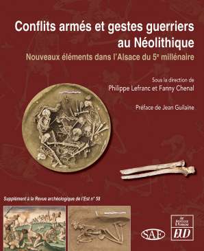 Conflits arm�s et gestes guerriers au N�olithique