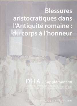 Blessures aristocratiques dans l'Antiquit� romaine