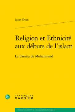 Religion et ethnicit� aux d�buts de l'Islam