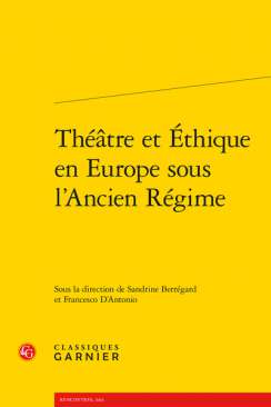 Th��tre et �thique en Europe sous l�Ancien R�gime