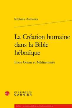 La Cr�ation humaine dans la Bible h�bra�que