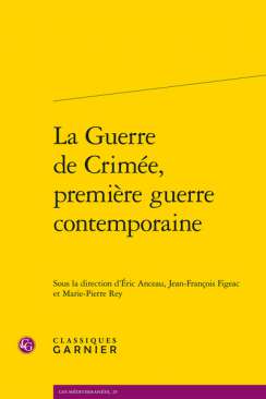 La Guerre de Crim�e, premi�re guerre contemporaine