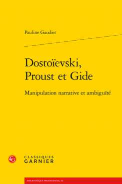 Dosto�evski, Proust et Gide