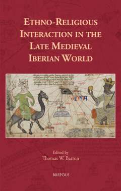 Ethno-Religious Interaction in the Late Medieval Iberian World