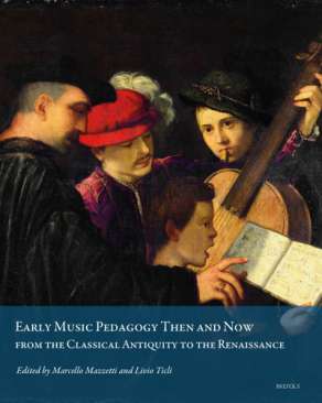 Early Music Pedagogy Then and Now
