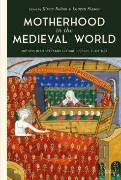 Motherhood in the Medieval World