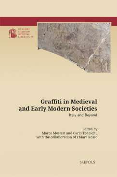 Graffiti in Medieval and Early Modern Societies