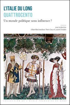 L'Italie du long Quattrocento