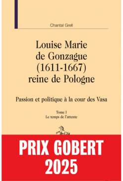 Louise Marie de Gonzague (1611-1667) reine de Pologne