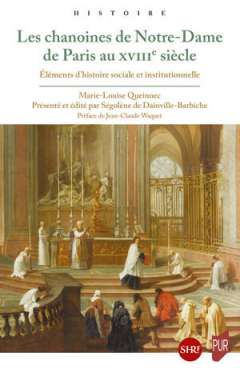 Les chanoines de Notre-Dame de Paris au XVIIIe si�cle
