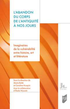 L'abandon du corps de l'Antiquit� � nos jours