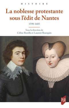 La noblesse protestante sous l'�dit de Nantes