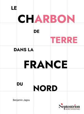 Le charbon de terre dans la France du Nord