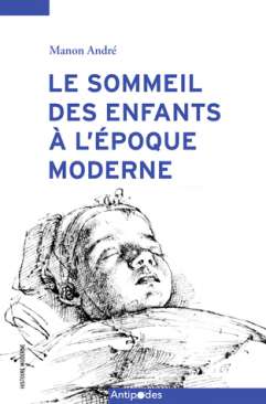 Le sommeil des enfants � l'�poque moderne