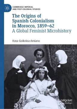 The Origins of Spanish Colonialism in Morocco, 1859-62