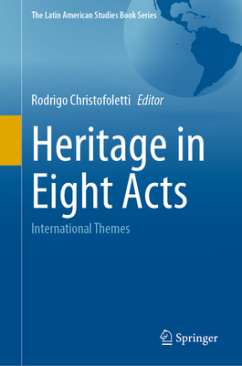 Heritage in Eight Acts