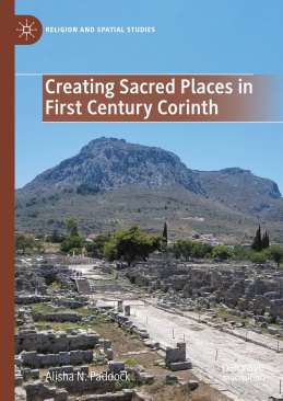 Creating sacred places in first century Corinth