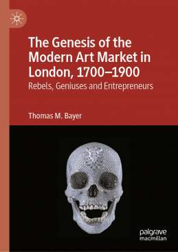 The Genesis of the Modern Art Market in London, 1700-1900