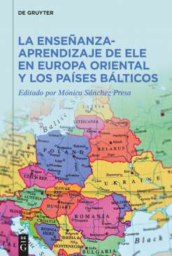 La ense�anza-aprendizaje de ELE en Europa Oriental y los pa�ses b�lticos