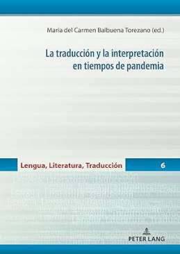 La traducci�n y la interpretaci�n en tiempos de pandemia