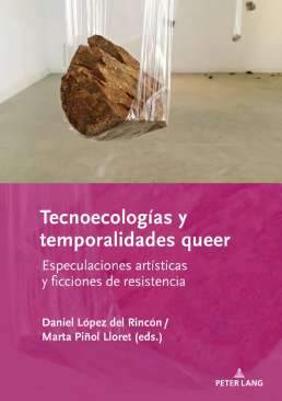 Tecnoecolog�as y temporalidades queer