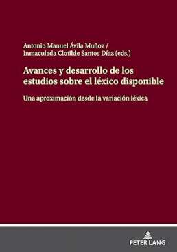 Avances y desarrollo de los estudios sobre el l�xico disponible