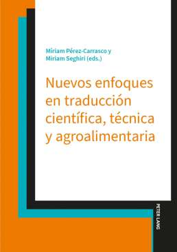 Nuevos enfoques en traducci�n cient�fica, t�cnica y agroalimentaria