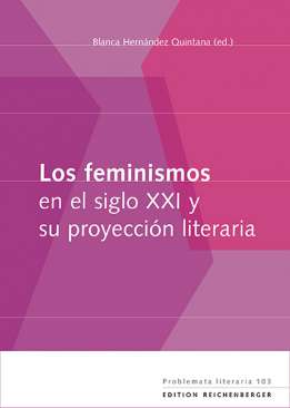 Los feminismos en el siglo XXI y su proyecci�n literaria