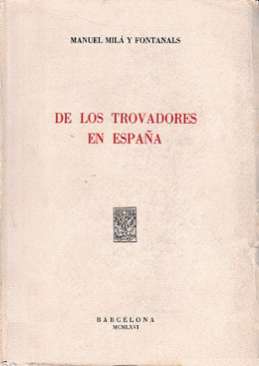 De los trovadores en Espa�a