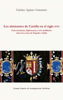 Los almirantes de Castilla en el siglo XVII