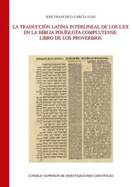 La traducci�n latina interlineal de los LXX en la Biblia Pol�glota Complutense