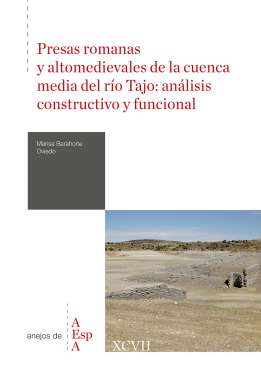 Presas romanas y altomedievales de la cuenca media del r�o Tajo