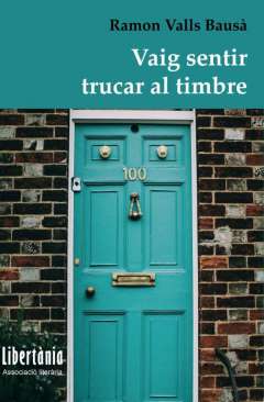 Vaig sentir trucar el timbre