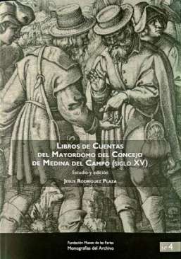 Libros de cuentas del Mayordomo del Concejo de Medina del Campo