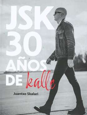 JSK 30 a�os de kalle