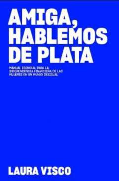 Amiga, hablemos de plata