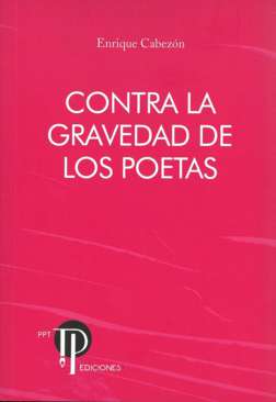 Contra la gravedad de los poetas