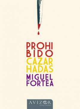 Prohibido cazar hadas