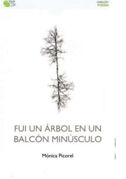 Fui un �rbol en un balc�n min�sculo