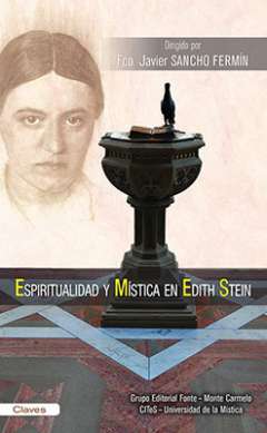 Espiritualidad y m�stica en Edith Stein