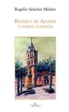 Retablo de Ajofr�n y otros cuentos